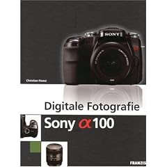 Digitale Fotografie Sony alpha 100