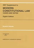 Modern Constitutional Law, 8th, 2007 Supplement (American Casebook)