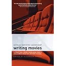 Writing Movies: The Practical Guide from New York's Acclaimed Creative Writing School