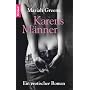 Karens M�nner: Ein erotischer Roman