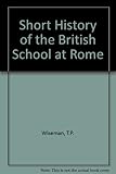 A short history of the British School at Rome
