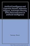 AI and expertise : heuristic search, inference engines, automatic proving