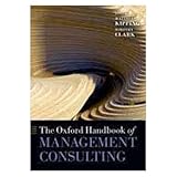 The Oxford handbook of management consulting