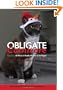 Obligate Carnivore: Cats, Dogs & What it Really Means to be Vegan 2nd Edition