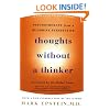 Thoughts Without A Thinker: Psychotherapy from a Buddhist Perspective