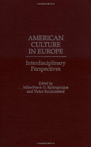 American Culture in Europe: Interdisciplinary Perspectives
