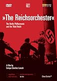 The Berlin Philharmonic And The Third Reich - The Reichsorchester [2007]
