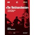 The Reichsorchester / Le Philharmonique De Berlin & Le Troisi�me Reich