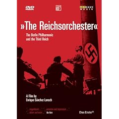 The Reichsorchester / Le Philharmonique De Berlin & Le Troisi�me Reich