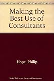Making the best use of consultants : a guide for statutory and voluntary organisations