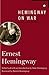Hemingway on War