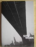 Site work : architecture in photography since early modernism