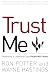 Trust Me: developing a leadership style people will follow