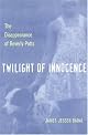 Twilight Of Innocence: The Disappearance Of Beverly Potts (True Crime Series (Kent, Ohio).)