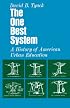 The One Best System: A History of American Urban Education