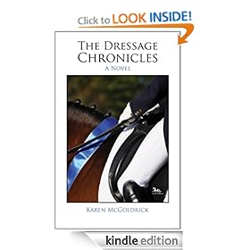 The Dressage Chronicles [Kindle Edition]