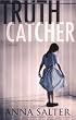 Truth Catcher: A Novel of Suspense