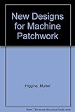 New designs for machine patchwork