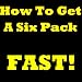 How To Get A Six Pack FAST! The Must-Know Secrets Of How To Get Six Pack Abs And How To Get Ripped In No Time!