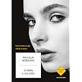 Sii bella e stai zitta: Perch� l'Italia di oggi offende le donne (Strade blu. Non Fiction)