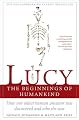 Lucy: The Beginnings of Humankind
