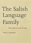The Salish Language Family: Reconstructing Syntax (Studies in the Anthropology of North Ame)