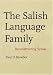 The Salish Language Family: Reconstructing Syntax (Studies in the Anthropology of Nor...