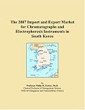The 2007 Import and Export Market for Chromatographs and Electrophoresis Instruments in South Korea
