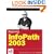Beginning InfoPath 2003 (Programmer to Programmer)
