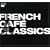 French Cafe Classics