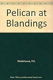 A Pelican at Blandings