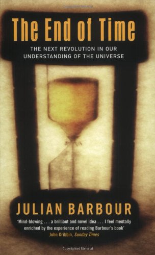 The End Of Time: The Next Revolution in Our Understanding of the Universe