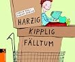 Harzig, Kipplig, F�lltum
