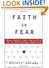 Faith or Fear: How Jews Can Survive in a Christian America