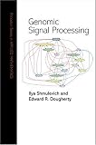 Genomic Signal Processing (Princeton Series in Applied Mathematics)