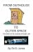 Search : From Outhouse to Outer Space