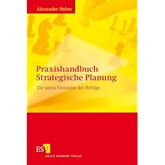 Praxishandbuch Strategische Planung: Die neun Elemente des Erfolgs