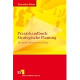 Praxishandbuch Strategische Planung: Die neun Elemente des Erfolgsvon "Alexander Huber"
