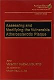 Assessing and Modifying the Vulnerable Atherosclerotic Plaque