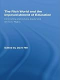 The rich world and the impoverishment of education : diminishing democracy, equity and workers' rights