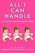 All I Can Handle: I'm No Mother Teresa