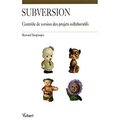 Subversion : Contr�le de version des projets collaboratifs