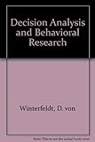 Decision analysis and behavioral research