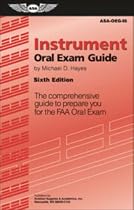 Instrument Oral Exam Guide: The Comprehensive Guide to Prepare You for the FAA Oral Exam (Oral Exam Guide series)