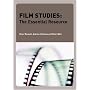 Film Studies: The Essential Resource (Essentials)