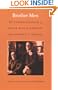 Brother Men: The Correspondence of Edgar Rice Burroughs and Herbert T. Weston
