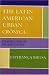 Book The Latin American Urban Cr-nica: Between Literature and Mass Culture