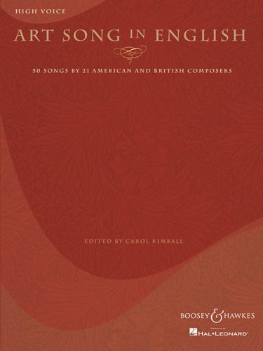 Art Song in English - 50 Songs by 21 American and British Composers: High Voice