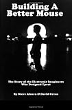 Building A Better Mouse: The Story Of The Electronic Imagineers Who Designed Epcot