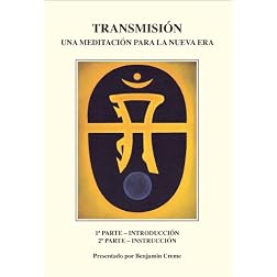 Transmisi&oacute;n: Una Meditaci&oacute;n Para La Nueva Era